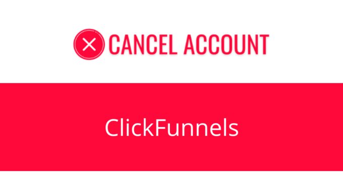 How to Cancel ClickFunnels