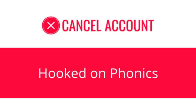How to Cancel Hooked on Phonics