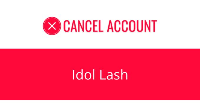 How to Cancel Idol Lash