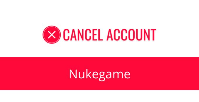 How to Cancel Nukegame